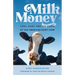 Milk Money: Cash, Cows, and the Death of the American Dairy Farm
