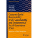 Corporate Social Responsibility (Csr), Sustainability and Environmental Social Governance (Esg): Approaches to Ethical Management