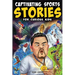 Captivating Sports Stories for Curious Kids: Amazing Feats, Unusual Competitions, and Inspiring Tales from the Strange World We Live In