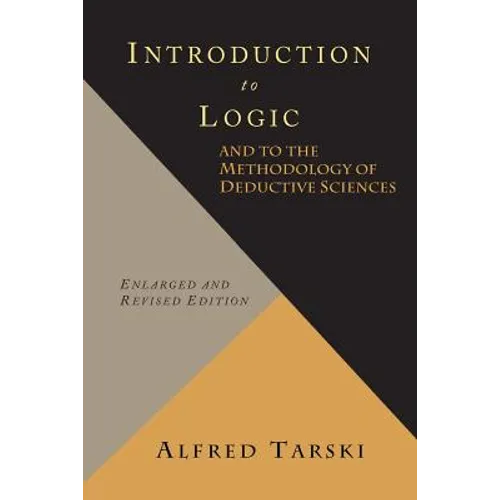 Introduction to Logic and to the Methodology of Deductive Sciences