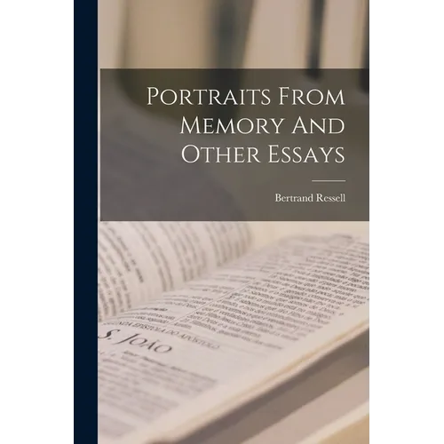 Portraits From Memory And Other Essays