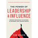 The Power of Leadership and Influence: Proven Principles to Succeed in Business and Inspire People