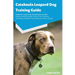 Catahoula Leopard Dog Training Guide Catahoula Leopard Dog Training Guide Includes: Catahoula Leopard Dog Agility Training, Tricks, Socializing, House