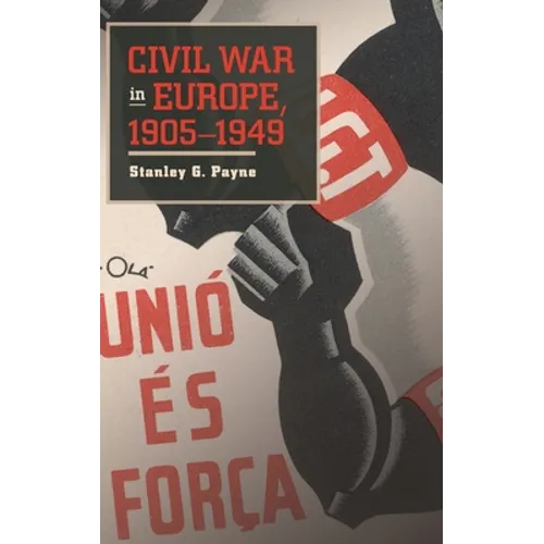 Civil War in Europe, 1905-1949
