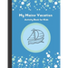 My Maine Vacation: Activity Book for Kids