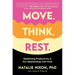 Move. Think. Rest.: Redefining Productivity & Our Relationship with Time