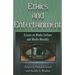 Ethics and Entertainment: Essays on Media Culture and Media Morality