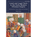Land and Legal Texts in the Early Modern Ottoman Empire: Harmonization, Property Rights and Sovereignty