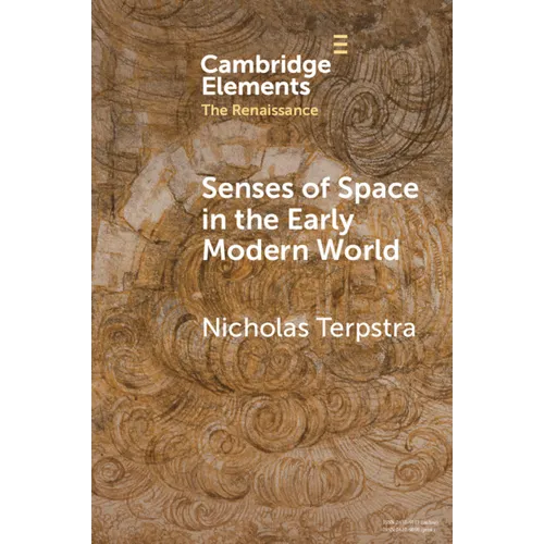 Senses of Space in the Early Modern World