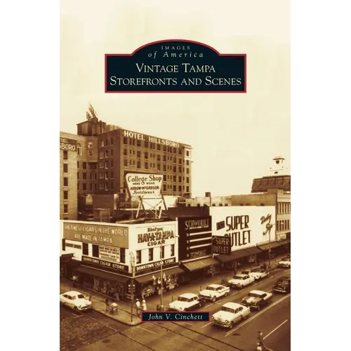 Vintage Tampa Storefronts and Scenes