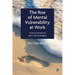 The Rise of Mental Vulnerability at Work: A Socio-Historical and Cultural Analysis