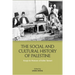 The Social and Cultural History of Palestine: Essays in Honour of Salim Tamari