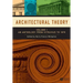 Architectural Theory, Volume 1: An Anthology from Vitruvius to 1870