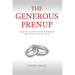 The Generous Prenup: How to Support Your Marriage and Avoid the Pitfalls