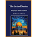 The Sealed Nectar: Biography of the Prophets (Book Series Volume 2)