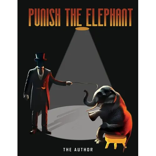 Punish the Elephant