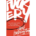 Fuckery: The Life and Times of a Legend (in Her Own Mind)