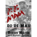 Di Di Mau: A True Story About Tigers, Rock Apes, the Jungle, and War