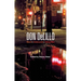 Don DeLillo: Mao II, Underworld, Falling Man