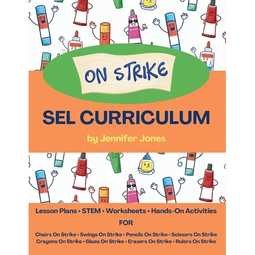 On Strike Curriculum: Social, Emotional Lesson Plans Bundle for Chairs on Strike, Pencils on Strike, Crayons on Strike, and more!