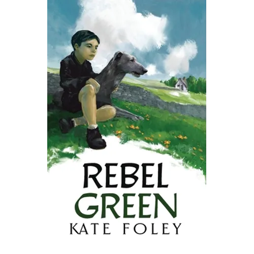 Rebel Green: A family drama set in Ireland