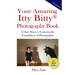 Your Amazing Itty Bitty(R) Photography Book: 15 Key Steps to Learning the Foundation of Photography