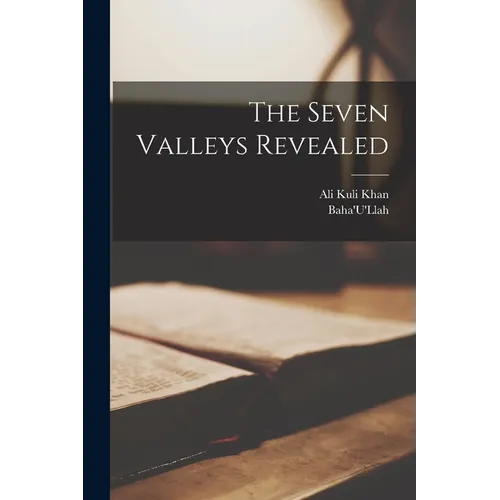 The Seven Valleys Revealed