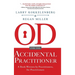 OD for the Accidental Practitioner: A Book Written by Practitioners, for Practitioners