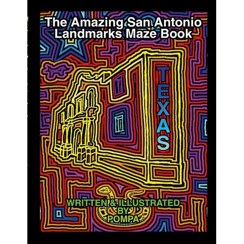 The Amazing San Antonio Landmarks Maze Book