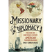 Missionary Diplomacy: Religion and Nineteenth-Century American Foreign Relations
