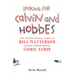 Looking for Calvin and Hobbes: The Unconventional Story of Bill Watterson and his Revolutionary Comic Strip