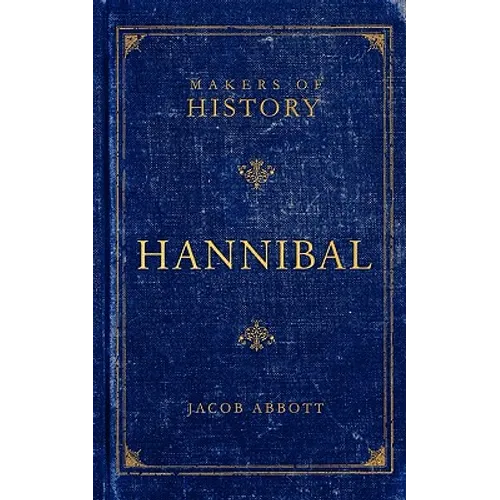 Hannibal: Makers of History