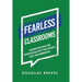 Fearless Classrooms: Building Resilience and Psychological Safety for Students, Staff, and Communities