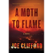 A Moth to Flame