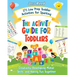 The Activity Guide for Toddlers: 171 Low Prep Toddler Activities for Sparking Creativity, Developing Motor Skills, and Having Fun Together
