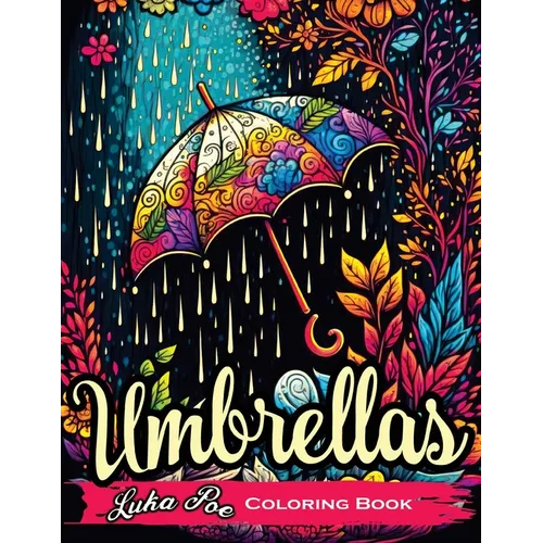 Umbrellas: A Fun and Relaxing Coloring Book for All Ages