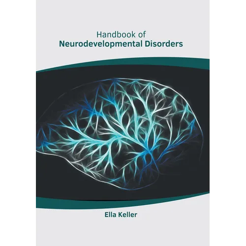 Handbook of Neurodevelopmental Disorders