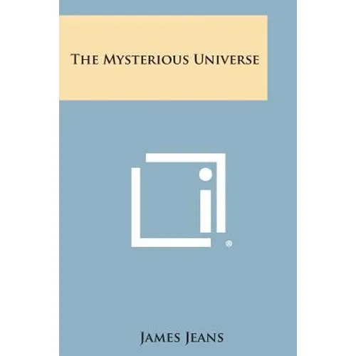 The Mysterious Universe