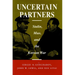 Uncertain Partners: Stalin, Mao, and the Korean War