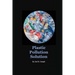 Plastic Pollution Solution