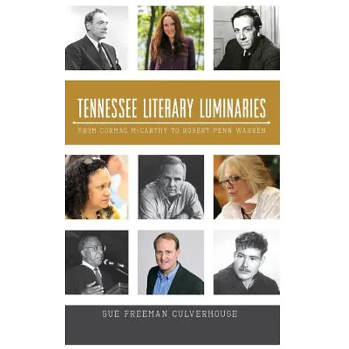 Tennessee Literary Luminaries: From Cormac McCarthy to Robert Penn Warren