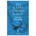 To Name Those Lost