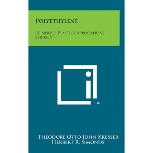 Polyethylene: Reinhold Plastics Applications Series, V1