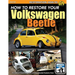 How To Restore Your Volkswagen Beetle