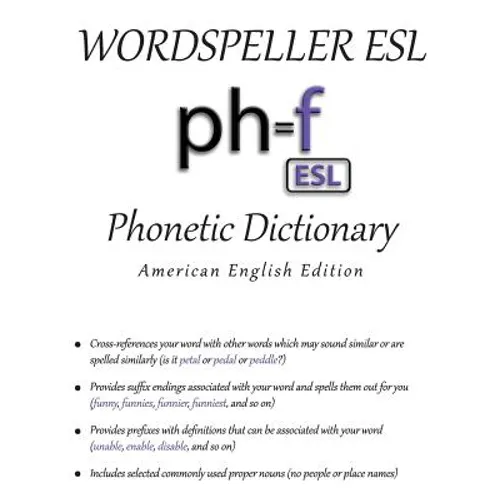 Wordspeller ESL Phonetic Dictionary: American English Edition