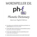 Wordspeller ESL Phonetic Dictionary: American English Edition