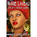 Marie Laveau: Life of a Voodoo Queen