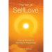 The Art of SelfLove: Loving Yourself is the Key to Happiness