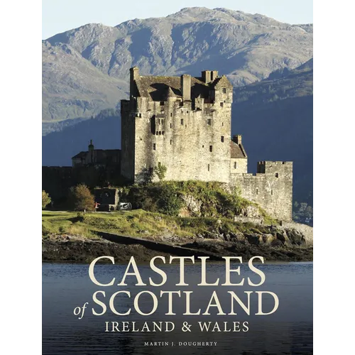 Castles of Scotland, Ireland & Wales