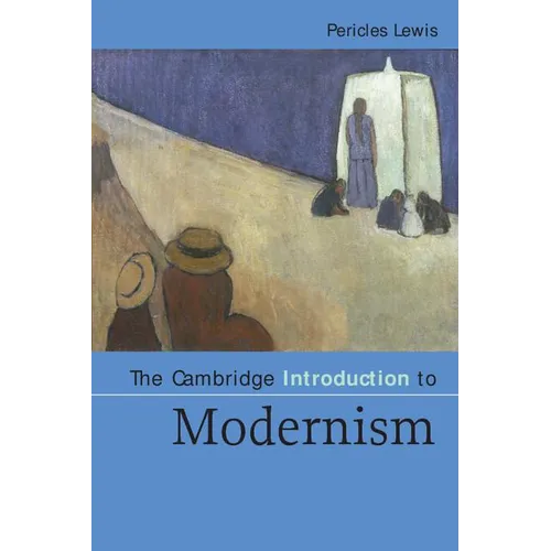 The Cambridge Introduction to Modernism